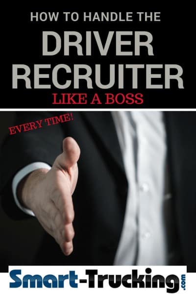 HOW TO HANDLE THE TRUCK DRIVER RECRUITER LIKE A BOSS EVERY SINGLE TIME